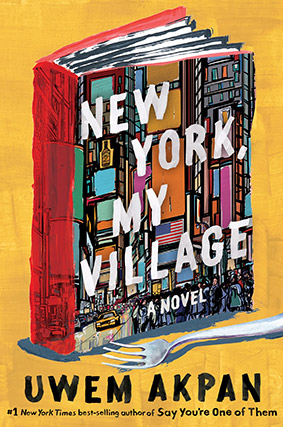 New York, My Village, by Uwem Akpan